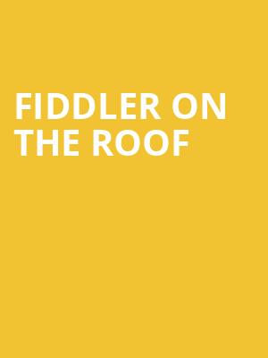 Fiddler on the Roof, Orpheum Theater, Sioux City
