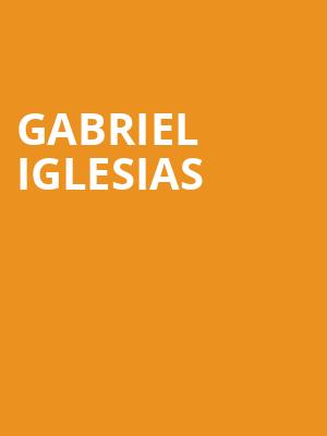 Gabriel Iglesias, Tyson Event Center, Sioux City