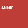 Annie, Orpheum Theater, Sioux City