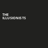 The Illusionists, Orpheum Theater, Sioux City