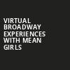 Virtual Broadway Experiences with MEAN GIRLS, Virtual Experiences for Sioux City, Sioux City