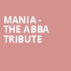 MANIA The Abba Tribute, Orpheum Theater, Sioux City